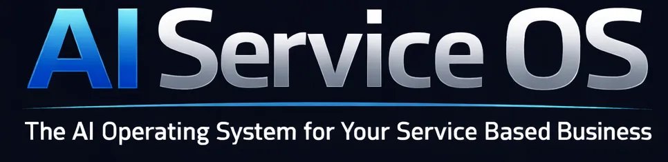 AI Service OS - The AI Operating System for Your Service Based Business